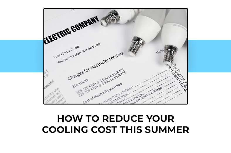 How to reduce your cooling cost this summer